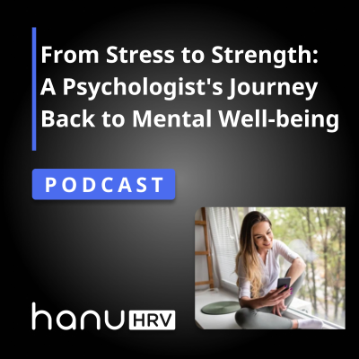 episode From Stress to Strength: A Psychologist's Journey Back to Mental Well-being artwork