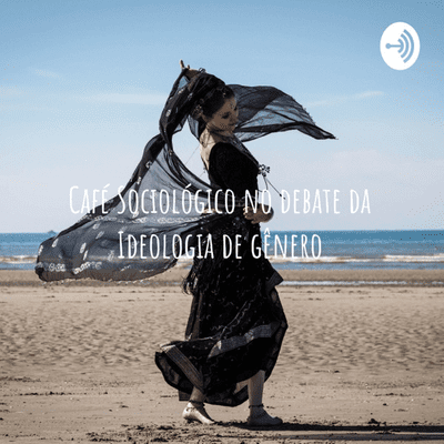 Café Sociológico no debate da Ideologia de gênero: uma metodologia de análise.