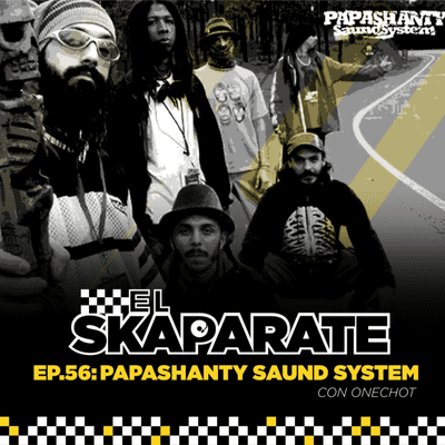 episode Episodio 56 - Papashanty Saund System con OneChot artwork