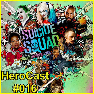 episode HeroCast 016 - Esquadrão Suicida artwork