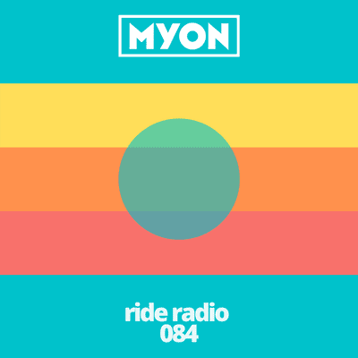 episode Ride Radio 084 with Myon artwork