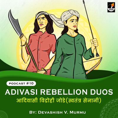 episode Adivasi Rebellion Duos - आदिवासी विद्रोही जोडे (स्वतंत्र सेनानी) artwork