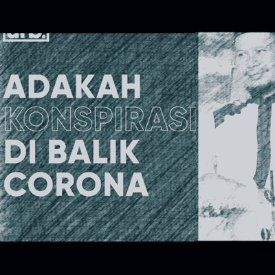 episode Adakah Konspirasi Dibalik Corona? - Ustadz Rahmat Baequni (URB) artwork