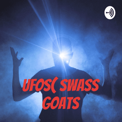 👻UFOs( Swass Goats👽