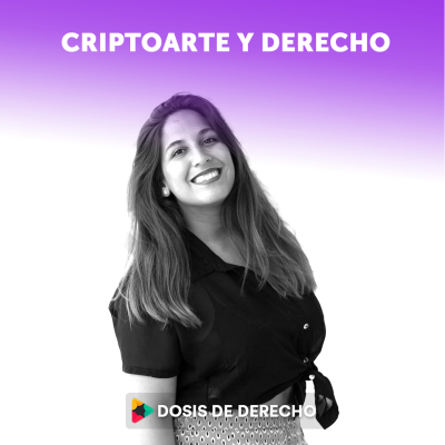 episode #3 - Dosis Tech: criptoarte y derecho artwork