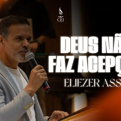 episode DEUS NÃO FAZ ACEPÇÃO - ELIEZER ASSIS artwork
