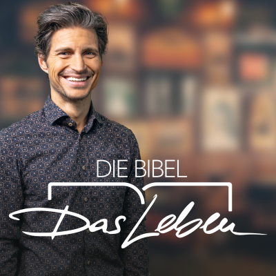 Die Bibel - Das Leben