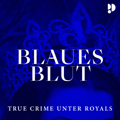 Blaues Blut – True Crime unter Royals