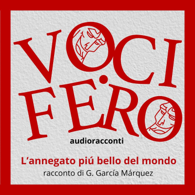 episode L'ANNEGATO PIU' BELLO DEL MONDO - racconto di Gabriel Garcìa Màrquez artwork