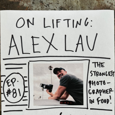 episode On Lifting: Alex Lau artwork