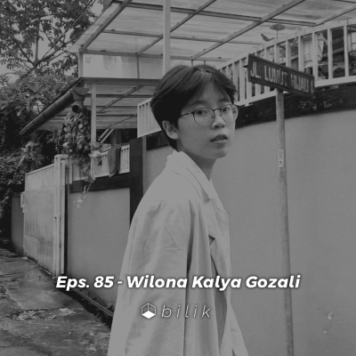 episode 85. #BilikCurhat: Making Triple Digits Income at The Age of 18 (with @wilonachos) artwork