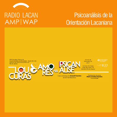 RadioLacan.com | Reseñas de las XXV Jornadas Clínicas de la EBP-Rio y del ICP-RJ.