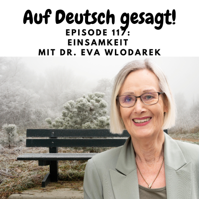 episode Episode 117: Einsamkeit mit Dr. Eva Wlodarek artwork