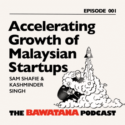 episode Episode #1: Accelerating Growth of Malaysian Startups 🚀🇲🇾 artwork