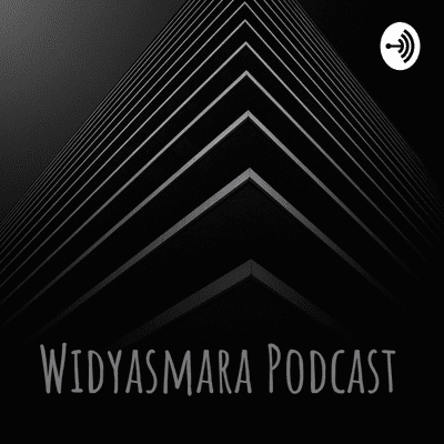 Widyasmara Podcast