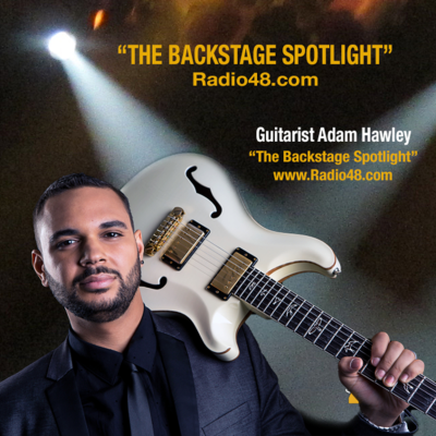 episode "The Backstage Spotlight" on Radio48.com Smooth Jazz Radio with Contemporary Smooth Jazz Guitarist Adam Hawley artwork