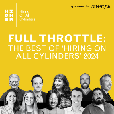 episode Full Throttle: The Best of ‘Hiring on All Cylinders’ 2024 artwork