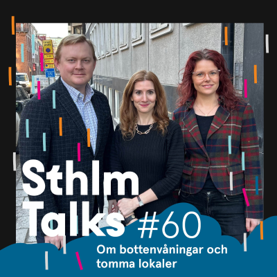 episode Sthlm Talks #60 - Om bottenvåningar och tomma lokaler artwork