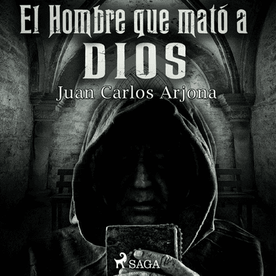 El hombre que mató a Dios