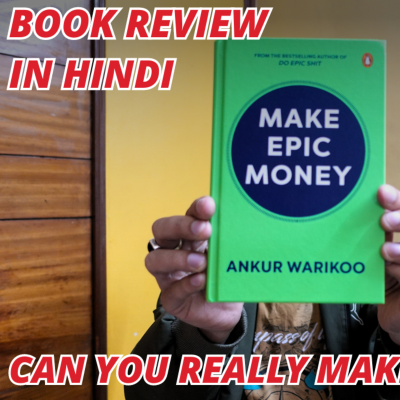 episode Make Epic Money by Ankur Warikoo | BOOK BY @warikoo | book review | Ronak_blog artwork