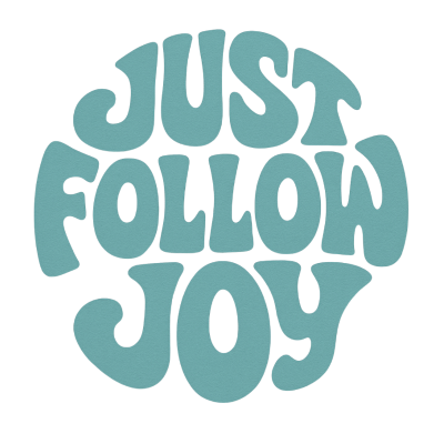 Just Follow Joy