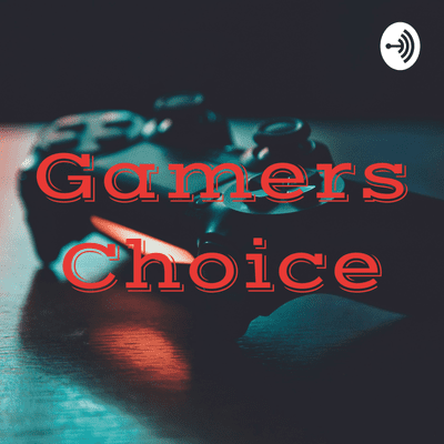 Gamers Choice