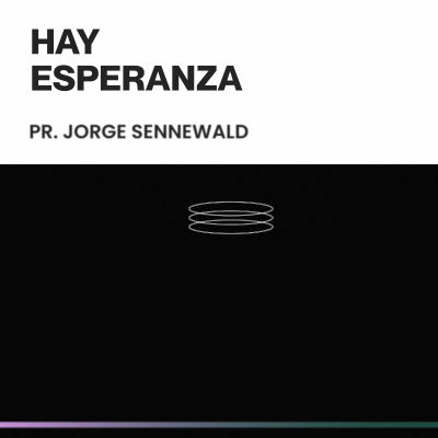 episode Hay Esperanza - Pr. Jorge Sennewald artwork