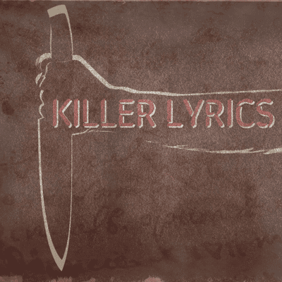 Killer Lyrics