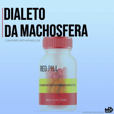episode #1 - Dialeto da Machosfera artwork