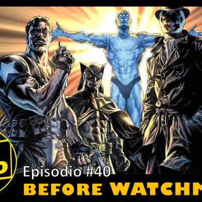 episode CC PODCAST Ep. Especial #40- Before Watchmen artwork