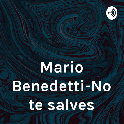 Mario Benedetti-No te salves