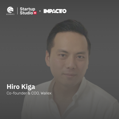 episode Vodcast SSI Ep 10 - Hiro Kiga: A Story of a VC Turned Into a Startup Founder: Man Behind Wallex artwork