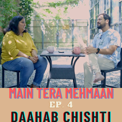 episode Main Tera Mehmaan | Ep 4 Ft. Daahab Chishti artwork
