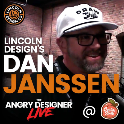 episode BOLD Creativity: Inside Lincoln Design Co. with Dan Janssen on The Angry Designer Live artwork