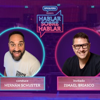 episode Hablar Sobre Hablar con Ismael Briasco artwork