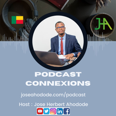 PodCast Connexions - Jose Herbert Ahodode