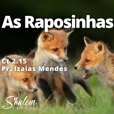 episode As Raposinhas - Pr. Izaias Mendes - 26-10-2025 artwork