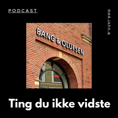Bang & Olufsen: Ting du ikke vidste