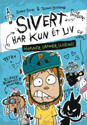 Cover image Sivert har kun ét liv 2: Hammer, lammer, lussing!