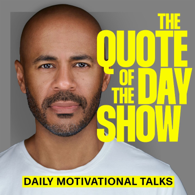 Cover image of show The Quote of the Day Show | Daily Motivational Talks