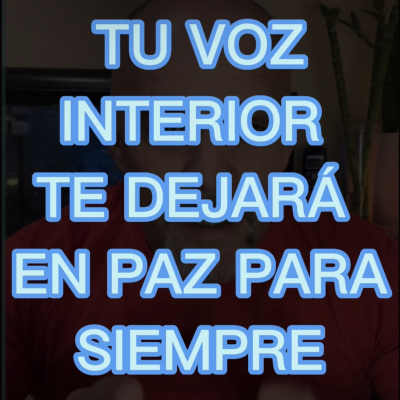 episode 030. Tu voz interior te dejará en paz para siempre artwork
