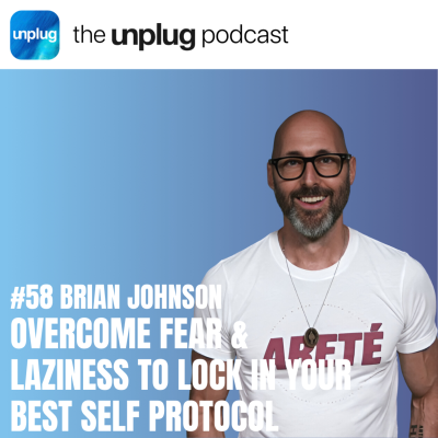 episode Brian Johnson: Overcome Fear & Laziness to Lock in Your Best Self Protocol artwork