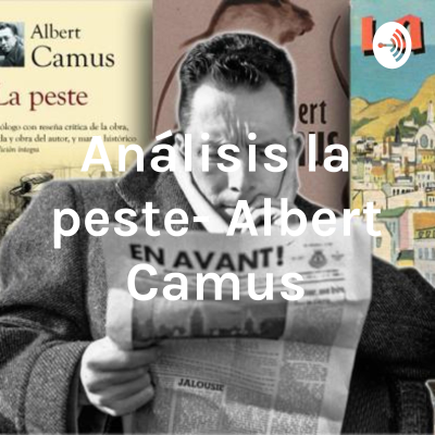 Análisis la peste- Albert Camus