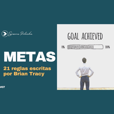 episode 21 Reglas de Brian Tracy para establecer metas y tener éxito artwork