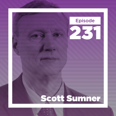 episode Scott Sumner on Monetary Rules, Blooming Late, and the Death of Cinema artwork