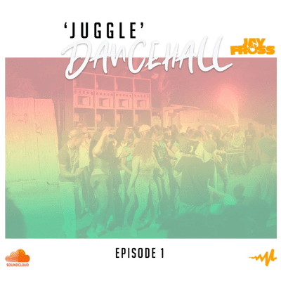 episode Jay Fross - Juggle Dancehall Mixtape - 2020 artwork