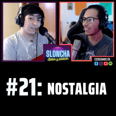 episode #21 | NOSTALGIA artwork