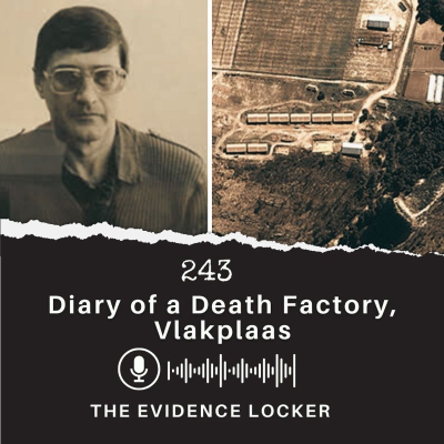 episode 243: Diary of a Death Factory (Vlakplaas) | South Africa artwork