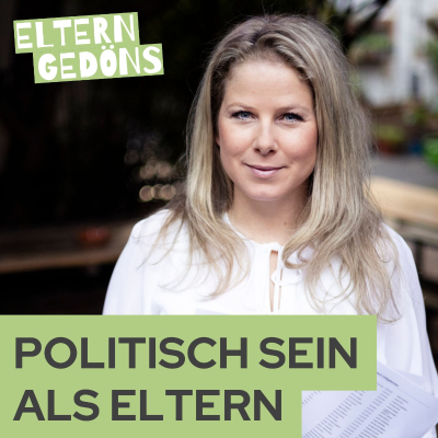 episode Politisch sein als Eltern – ohne Druck, aber mit Wirkung | Natascha Sagorski artwork