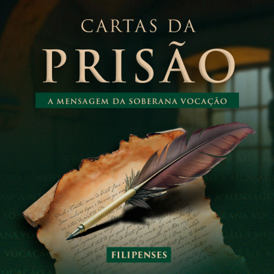 episode Episódio 290 | Cartas da Prisão | A Mensagem da Soberana Vocação - Pr. Francisco Chaves artwork